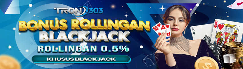 BONUS ROLLINGAN BLACKJACK	