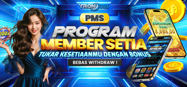 PMS – PROGRAM MEMBER SETIA TRON303