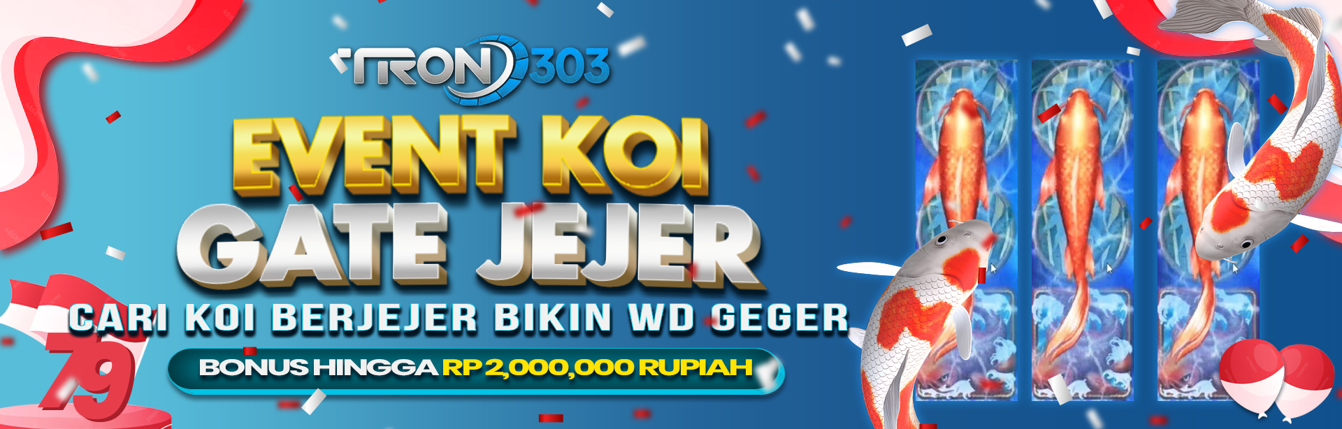 EXTRA BONUS KOI GATE JEJER TRON303